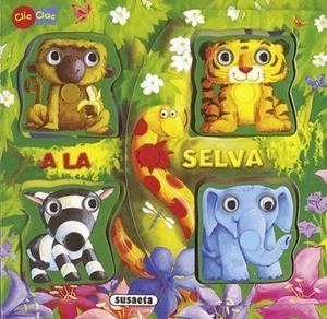 A LA SELVA (CLIC CLAC) | 9788467712230 | APSLEY, BRENDA | Llibreria La Gralla | Librería online de Granollers