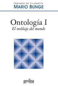 ONTOLOGIA I.EL MOBLAJE DEL MUNDO | 9788497846820 | BUNGE, MARIO | Llibreria La Gralla | Llibreria online de Granollers