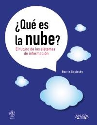 QUÉ ES LA NUBE | 9788441530249 | SOSINSKY, BARRIE | Llibreria La Gralla | Librería online de Granollers