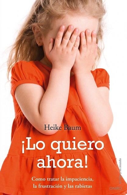 LO QUIERO AHORA! | 9788497545341 | BAUM, HEIKE | Llibreria La Gralla | Librería online de Granollers