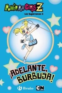 ADELANTE, BURBUJA! (LAS SUPERNENAS Z) | 9788421686027 | VARIOS | Llibreria La Gralla | Llibreria online de Granollers