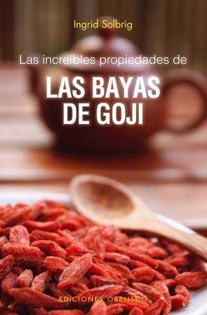 INCREÍBLES PROPIEDADES DE LAS BAYAS DE GOJI, LAS (SALUD Y VIDA NATURAL) | 9788497777681 | SOLBRIG, INGRID | Llibreria La Gralla | Llibreria online de Granollers