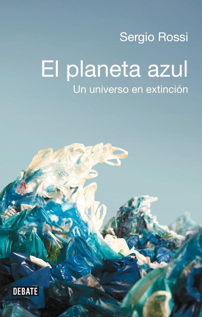 PLANETA AZUL ,EL | 9788483069219 | ROSSI, SERGIO | Llibreria La Gralla | Librería online de Granollers