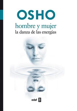 HOMBRE Y MUJER. LA DANZA DE LAS ENERGIAS | 9788441426887 | OSHO | Llibreria La Gralla | Llibreria online de Granollers