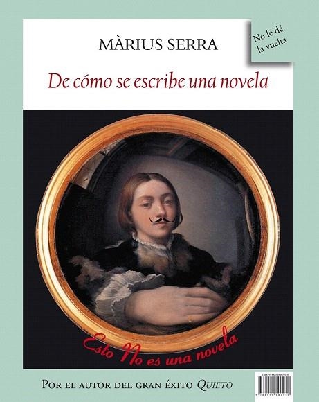 MONOCULO DE COMO SE ESCRIBE UNA NOVELA | 9788496601956 | SERRA, MARIUS | Llibreria La Gralla | Llibreria online de Granollers