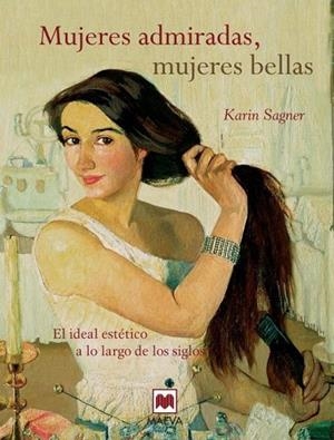 MUJERES ADMIRADAS,MUJERES BELLAS | 9788415120537 | SAGNER, KARIN | Llibreria La Gralla | Librería online de Granollers