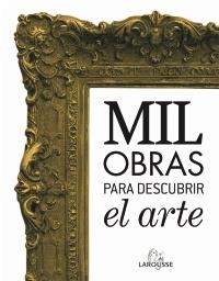 MIL OBRAS PARA DESCUBRIR EL ARTE | 9788480169905 | Llibreria La Gralla | Librería online de Granollers