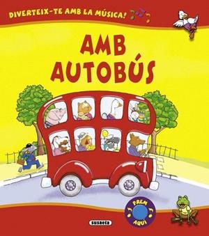 AMB AUTOBUS (DIVERTEIX-TE AMB LA MÚSICA) | 9788467712902 | SUSAETA, EQUIPO | Llibreria La Gralla | Llibreria online de Granollers