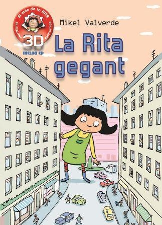 RITA GEGANT, LA (EL MÓN DE LA RITA. 3D EN REALITAT AUGMENTADA) | 9788479429287 | VALVERDE, MIKEL | Llibreria La Gralla | Librería online de Granollers