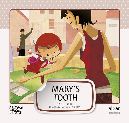 MARY'S TOOTH (FIRST STEPS, 5) | 9788498453232 | LLUCH GIRBÉS, ENRIC | Llibreria La Gralla | Librería online de Granollers