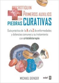 BOTIQUÍN DE PRIMEROS AUXILIOS CON PIEDRAS CURATIVAS | 9788441428393 | GIENGER, MICHAEL | Llibreria La Gralla | Llibreria online de Granollers