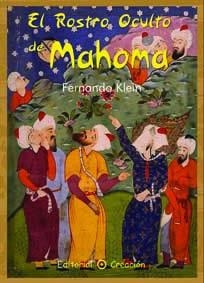 ROSTO OCULTO DE MAHOMA, EL | 9788495919779 | KLEIN, FERNANDO | Llibreria La Gralla | Llibreria online de Granollers
