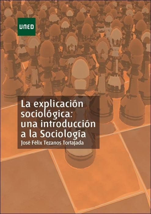 EXPLICACION SOCIOLOGICA | 9788436252958 | TEZANOS, JOSE FELIX | Llibreria La Gralla | Librería online de Granollers