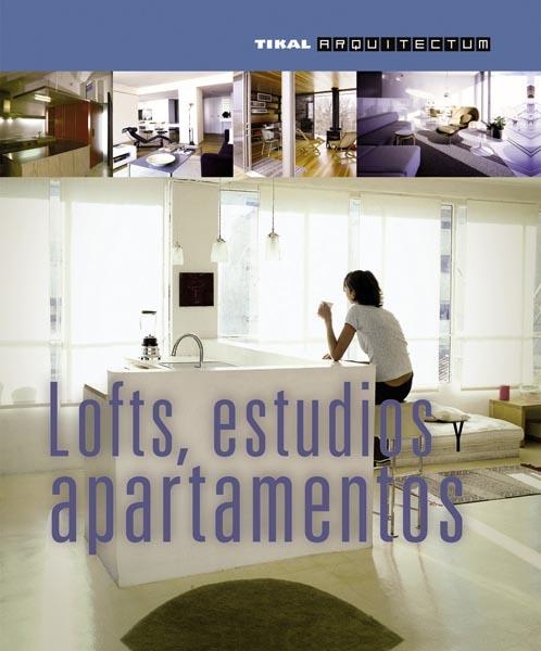 LOFTS ESTUDIOS Y APARTAMENTOS | 9788499281025 | VV.AA. | Llibreria La Gralla | Llibreria online de Granollers