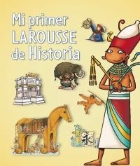 MI PRIMER LAROUSSE DE HISTORIA | 9788480169684 | AAVV | Llibreria La Gralla | Librería online de Granollers