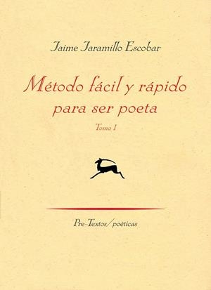 MÉTODO FÁCIL Y RÁPIDO PARA SER POETA | 9788415297413 | JARAMILLO ESCOBAR, JAIME | Llibreria La Gralla | Llibreria online de Granollers