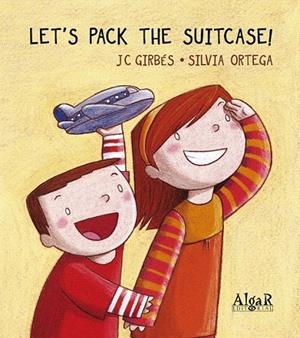 LET'S PACK THE SUITCASE! | 9788498453799 | GIRBÉS, J.C; ORTEGA, SILVIA | Llibreria La Gralla | Librería online de Granollers