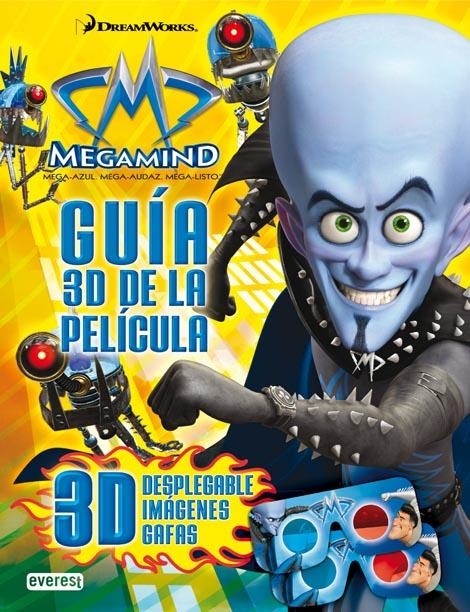 MEGAMIND. GUIA 3D DE LA PELICULA | 9788444164427 | DREAMWORKS ANIMATION SKG. | Llibreria La Gralla | Llibreria online de Granollers