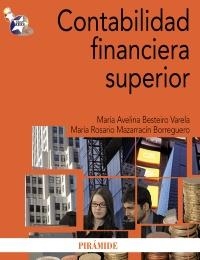 CONTABILIDAD FINANCIERA SUPERIOR | 9788436825466 | BESTEIRO VARELA, MARÍA AVELINA; MAZARRACÍN BORREGUERO, ROSARIO | Llibreria La Gralla | Librería online de Granollers