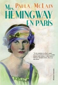 MRS HEMINGWAY EN PARÍS | 9788420664538 | MCLAIN, PAULA | Llibreria La Gralla | Llibreria online de Granollers