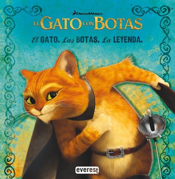 GATO CON BOTAS, EL. EL GATO. LAS BOTAS. LA LEYENDA | 9788444166889 | DREAMWORKS ANIMATION SKG. | Llibreria La Gralla | Llibreria online de Granollers