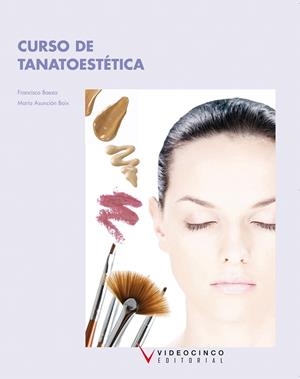 CURSO DE TANATOESTETICA | 9788496699687 | BAEZA, FRANCISCO | Llibreria La Gralla | Librería online de Granollers