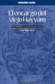 ENCARGO DEL VIEJO HAYYAM  | 9788499211541 | ROTGER, VICTOR | Llibreria La Gralla | Librería online de Granollers