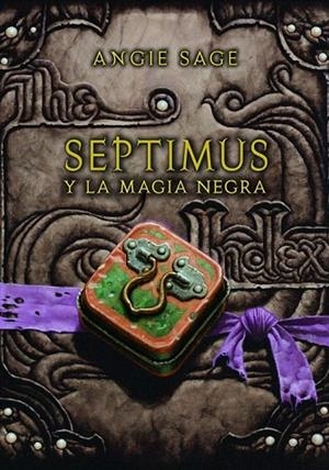SEPTIMUS Y LA MAGIA NEGRA | 9788484417514 | SAGE, ANGIE | Llibreria La Gralla | Llibreria online de Granollers