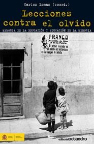 LECCIONES CONTRA EL OLVIDO | 9788499211343 | LOMAS, CARLOS | Llibreria La Gralla | Librería online de Granollers