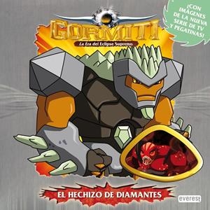 GORMITI.LA ERA DEL ECLIPSE SUPREMO. EL HECHIZO DE DIAMANTES | 9788444166636 | GIOCHI PRECIOSSI | Llibreria La Gralla | Llibreria online de Granollers