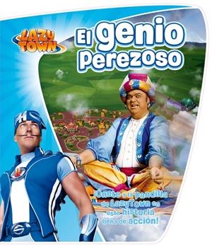 LAZY TOWN.EL GENIO PEREZOSO | 9788444167022 | LAZYTOWN ENTERTAINMENT | Llibreria La Gralla | Llibreria online de Granollers