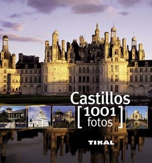 CASTILLOS 1001 FOTOS | 9788499280844 | VV.AA. | Llibreria La Gralla | Llibreria online de Granollers