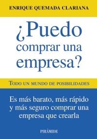 PUEDO COMPRAR UNA EMPRESA | 9788436825619 | QUEMADA CLARIANA, ENRIQUE | Llibreria La Gralla | Librería online de Granollers