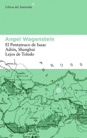 PACK ANGEL WAGENSTEIN (EL PENTATEUCO DE ISAAC / ADIOS SHANGAI / LEJOS DE TOLEDO) | 9788492663538 | WAGENSTEIN, ANGEL | Llibreria La Gralla | Librería online de Granollers