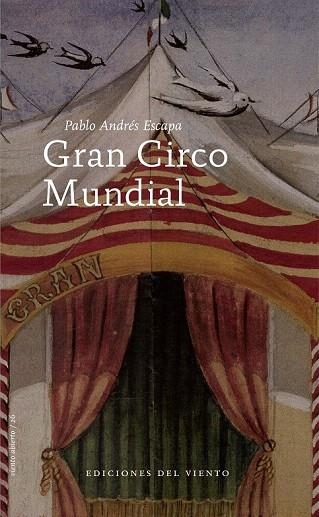 GRAN CIRCO MUNDIAL | 9788496964945 | ESCAPA, PABLO ANDRÉS | Llibreria La Gralla | Librería online de Granollers