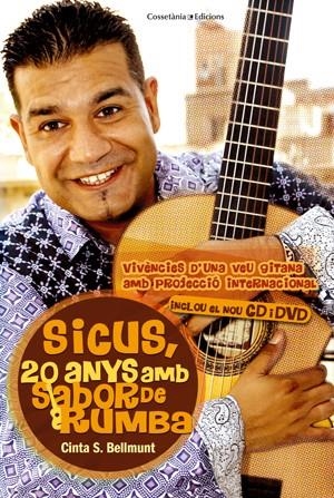 SICUS. 20 ANYS AMB SABOR DE RUMBA (INCLOU EL NOU CD I DVD) | 9788415403517 | BELLMUNT, CINTA S. | Llibreria La Gralla | Llibreria online de Granollers