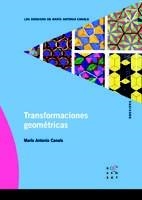 TRANSFORMACIONES GEOMÉTRICAS (DOSSIERS MARIA ANTONIA CANALS) | 9788492748143 | CANALS, M. ANTÒNIA | Llibreria La Gralla | Librería online de Granollers