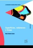 SUPERFICIES VOLÚMENES Y LÍNEAS (DOSSIERS MARIA ANTONIA CANALS) | 9788492748129 | CANALS, M. ANTÒNIA | Llibreria La Gralla | Librería online de Granollers