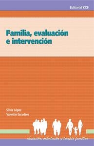 FAMILIA EVALUACIÓN E INTERVENCIÓN | 9788483167205 | LÓPEZ LARROSA, SILVIA; ESCUDERO CARRANZA, VALENTÍN | Llibreria La Gralla | Librería online de Granollers