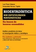 BIOESTADÍSTICA SIN DIFICULTADES MATEMÁTICAS : EN BUSCA DE TESOROS ESCONDIDOS | 9788479789596 | PRIETO VALIENTE, LUIS; HERRANZ TEJEDOR, INMACULADA | Llibreria La Gralla | Librería online de Granollers
