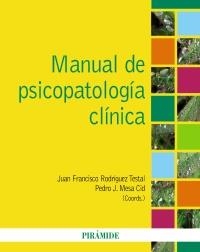 MANUAL DE PSICOPATOLOGÍA CLÍNICA | 9788436823424 | RODRÍGUEZ, JUAN FRANCISCO / MESA, PEDRO J. | Llibreria La Gralla | Librería online de Granollers