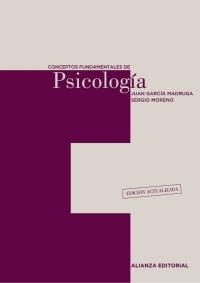 CONCEPTOS FUNDAMENTALES DE PSICOLOGÍA | 9788420654836 | GARCÍA MADRUGA, JUAN ANTONIO; MORENO RÍOS, SERGIO | Llibreria La Gralla | Librería online de Granollers