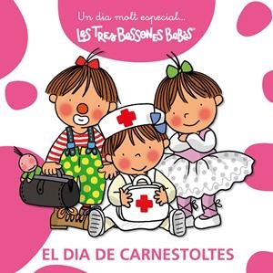DIA DE CARNESTOLTES, EL (UN DIA MOLT ESPECIAL. LES TRES BESSONES BEBES) | 9788415187028 | VARIOS AUTORES | Llibreria La Gralla | Llibreria online de Granollers