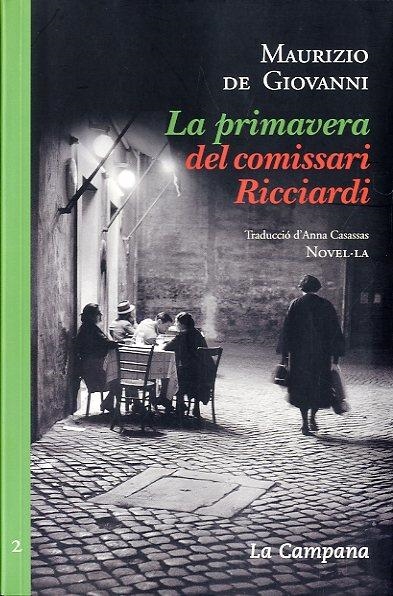 PRIMAVERA DEL COMISSARI RICCIARDI, LA | 9788496735675 | GIOVANNI, MAURIZIO DE | Llibreria La Gralla | Llibreria online de Granollers