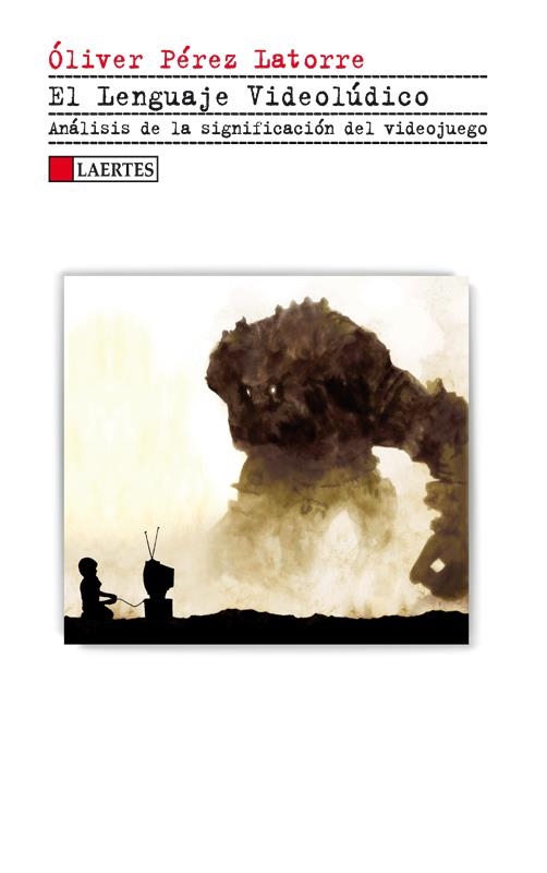 LENGUAJE VIDEOLÚDICO, EL | 9788475848471 | PÉREZ LATORRE, ÓLIVER | Llibreria La Gralla | Librería online de Granollers