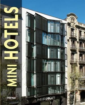 MINI HOTELS | 9788415223368 | MINGUET, JOSEP MARIA | Llibreria La Gralla | Librería online de Granollers