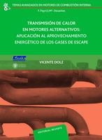 TRANSMISIÓN DE CALOR EN MOTORES ALTERNATIVOS | 9788429147155 | DOLZ RUIZ, VICENTE | Llibreria La Gralla | Librería online de Granollers