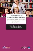 COMPETENCIAS BÁSICAS EN LA ENSEÑANZA, LAS. FUNDAMENTACIÓN, ENSEÑANZA Y EVALUACIÓN  | 9788467652789 | LEENA WALJUS, MARJA; DONCEL CÓRDOBA, JUAN | Llibreria La Gralla | Llibreria online de Granollers