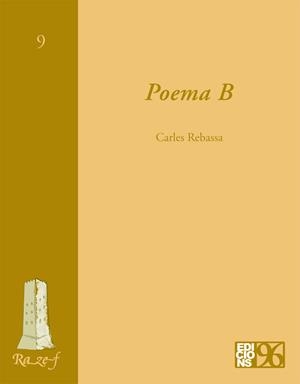 POEMA B | 9788495510693 | REBASSA, CARLES | Llibreria La Gralla | Llibreria online de Granollers