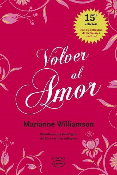 VOLVER AL AMOR | 9788479538002 | WILLIAMSON, MARIANNE | Llibreria La Gralla | Llibreria online de Granollers